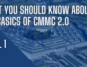 What You Should Know About the Basics of CMMC 2.0 Level 1