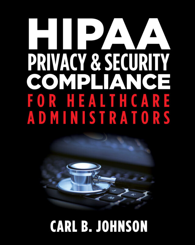 HIPAA Privacy & Security Compliance for Healthcare Administrators